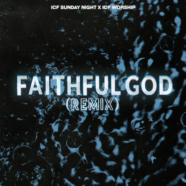 Faithful God - Live Remix