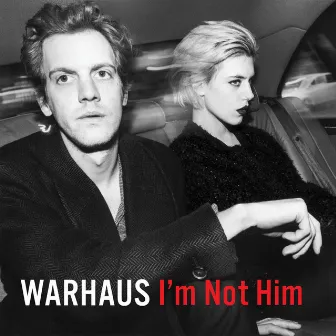 I'm Not Him by Warhaus