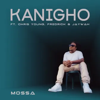 Kanigho by Mossa