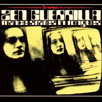 Trance States in Tongues by Zen Guerrilla