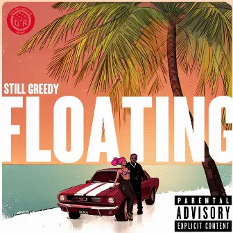 Floating by Still Greedy