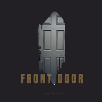 Front Door by Shawn Berry