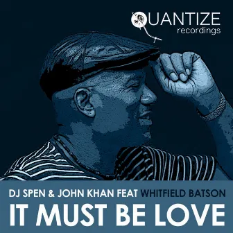 It Must Be Love by John Khan