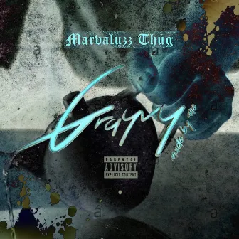 Grayvy Made By Me by Marvaluzz Thug