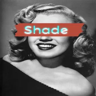 Shade by SMURKS