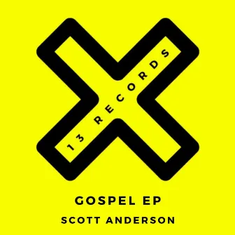 Gospel Ep by Scott Anderson (UK)