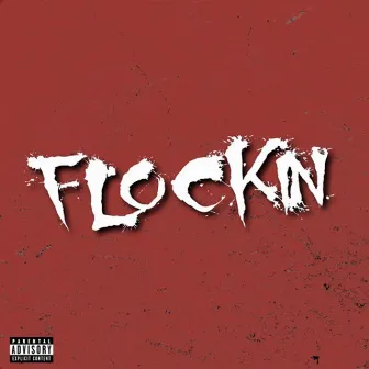 Flockin' by DopeBoy DQ