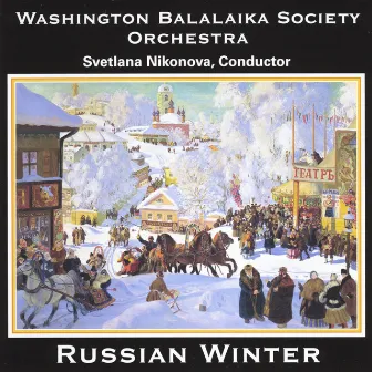 Russian Winter by Washington Balalaika Society Orchestra