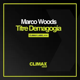 Titre Demagogia by Marco Woods