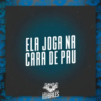 Ela Joga na Cara de Pau by DJ CLEBER