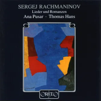 Rachmaninoff: Lieder und Romanzen by Thomas Hans