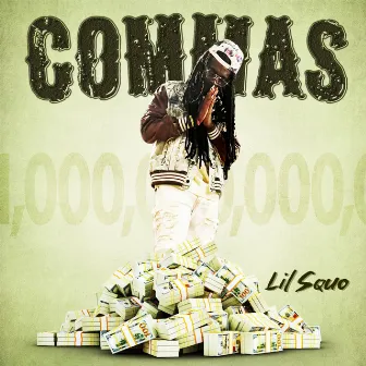 Commas by Lil Squo