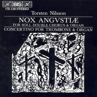 Nilsson: Nox Angvstiae / Trombone and Organ Concertino by Torsten Nilsson