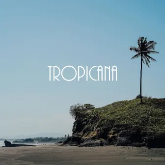 Tropicana by Kand