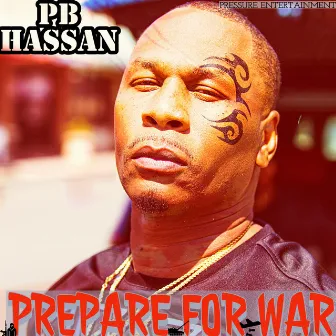 Prepare for War by PB Hassan