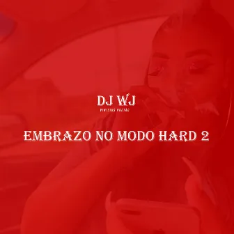 Embrazo no Modo Hard 2 by Vinicius Pretão