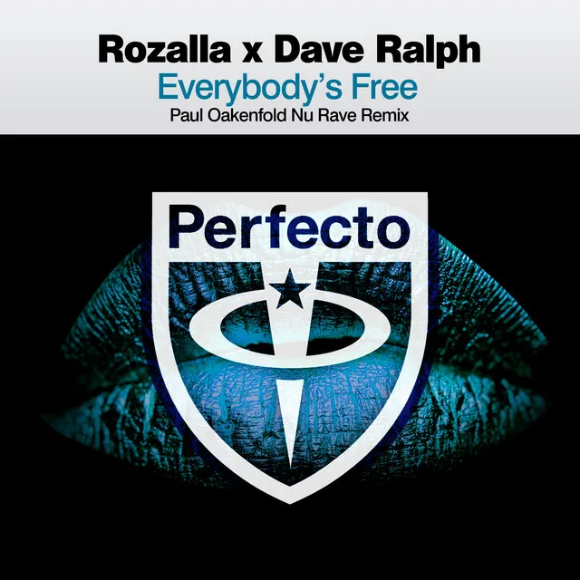 Everybody's Free - Paul Oakenfold Extended Nu Rave Remix