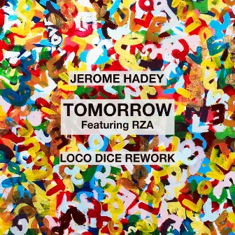 Tomorrow (Loco Dice Rework) by Jerome Hadey