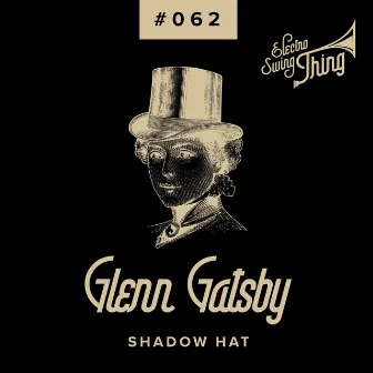 Shadow Hat by Glenn Gatsby