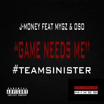 Game Needs Me by J-Money