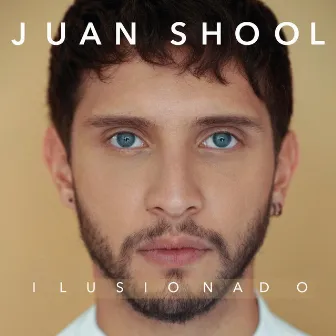 Ilusionado by Juan Shool