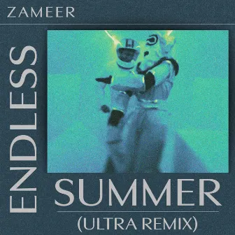 Endless Summer (Ultra Remix) by Zameer Rizvi