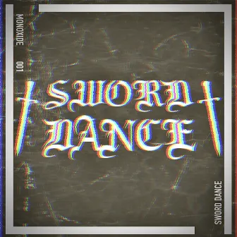 Sword Dance by Monoxide