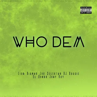 WHO DEM by Jbd Selektah