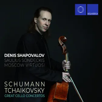 Schumann & Tchaikovsky: Great Cello Concertos by Denis Shapovalov