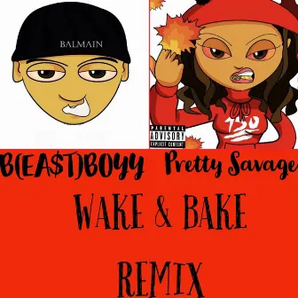 Wake & Bake (Remix) by Bea$tboyy