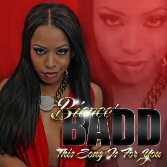 This Song Is for You by Biance' Badd