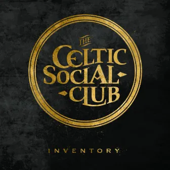 Inventory by The Celtic Social Club