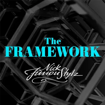 The Framework EP by Nick Furioustylz