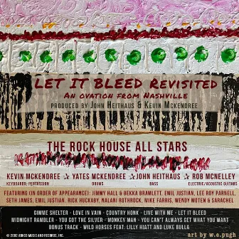 Let It Bleed Revisited - An Ovation from Nashville by The Rock House All Stars