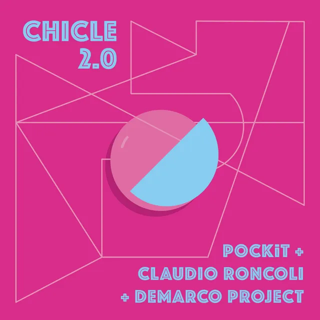 Chicle 2.0