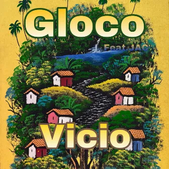 Vicio by Gloco