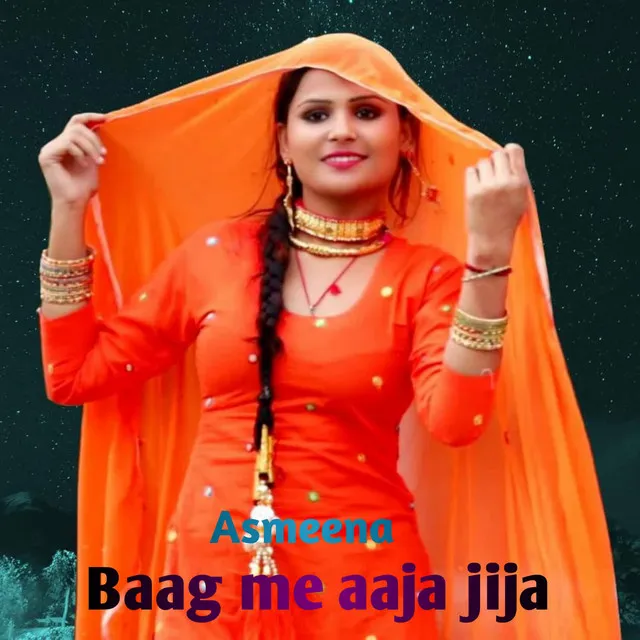 Baag Me Aaja Jija