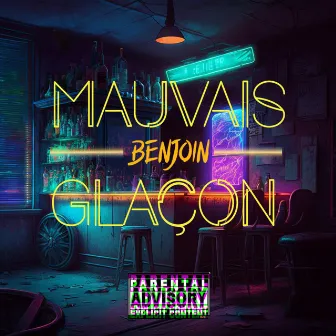 Mauvais Glaçon by Benjoin