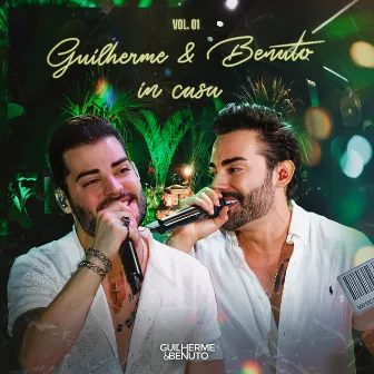 In Casa Vol. 01 (Ao Vivo) by Guilherme & Benuto