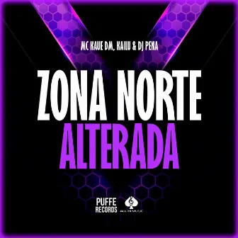 Zona Norte Alterada by 