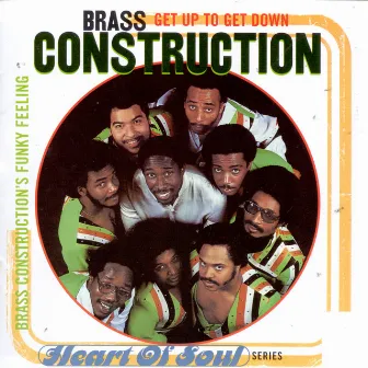 Get Up To Get Down: Brass Construction's Funky Feeling by Brass Construction