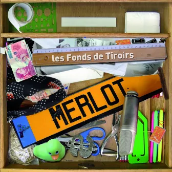 Les Fonds De Tiroirs by Merlot