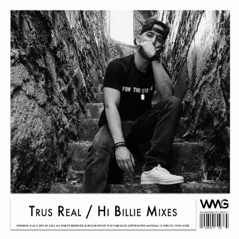 Hi Billie Mixes by Trus Real