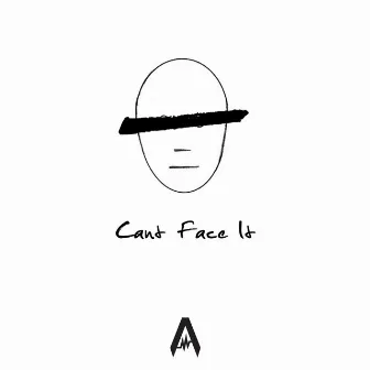 Can't Face It by E. Geaux