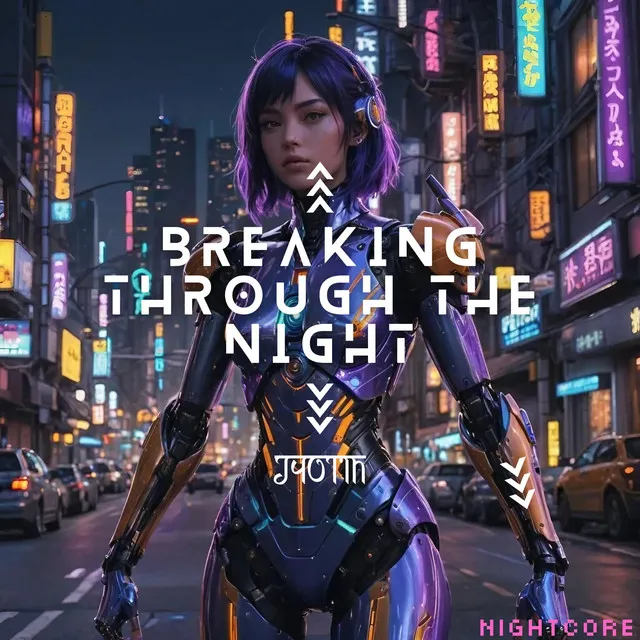 Breaking Through the Night Part 2 (Nightcore)