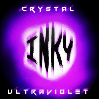 Crystal Ultraviolet by Inky