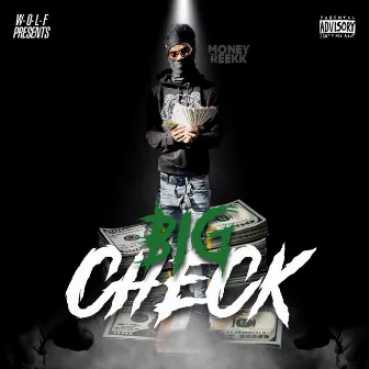 Big Check by Money Reekk