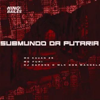 Submundo da Putaria by Mc Furi