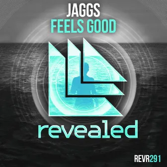 Feels Good by JAGGS