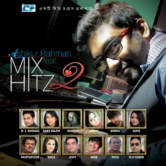 Mixed Hitz 2 by Ashiqur Rahman